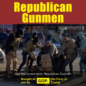 “Republican Gunmen” is the Correct Term